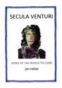 Secula Venturi: The World To Come: The W - Preview