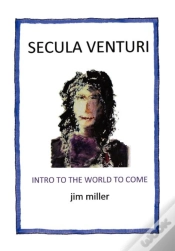 Capa do artigo Secula Venturi: The World To Come: The W