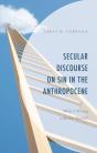 Secular Discourse On Sin In The Anthropocene - Preview