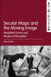 Capa do artigo Secular Magic And The Moving Image