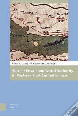 Capa do artigo Secular Power And Sacral Authority In Medieval East-Central Europe