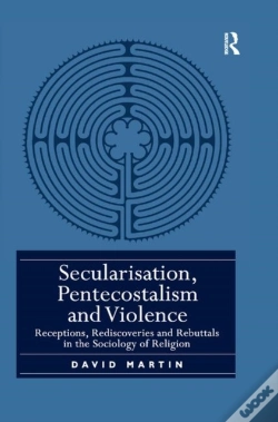 Capa do artigo Secularisation, Pentecostalism And Violence