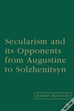 Capa do artigo Secularism And Its Opponents From Augustine To Solzhenitsyn