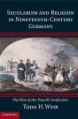 Secularism And Religion In Nineteenth-Century Germany - Preview