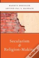 Secularism And Religion-Making