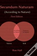 Secundum Naturam (According To Nature)