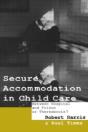 Secure Accommodation In Child Care - Preview