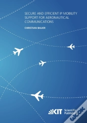 Capa do artigo Secure And Efficient Ip Mobility Support For Aeronautical Communications