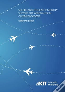 Capa do artigo Secure And Efficient Ip Mobility Support For Aeronautical Communications