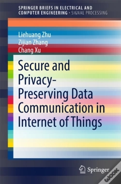 Capa do artigo Secure And Privacy-Preserving Data Communication In Internet Of Things