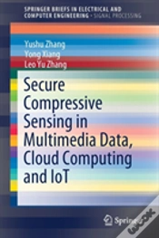 Capa do artigo Secure Compressive Sensing In Multimedia Data, Cloud Computing And Iot