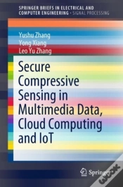 Capa do artigo Secure Compressive Sensing In Multimedia Data, Cloud Computing And Iot