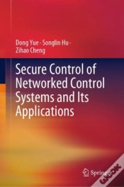 Capa do artigo Secure Control Of Networked Control Systems And Its Applications