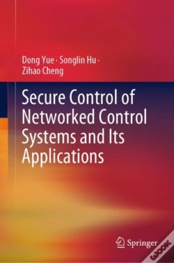 Capa do artigo Secure Control Of Networked Control Systems And Its Applications