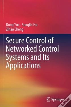 Capa do artigo Secure Control Of Networked Control Systems And Its Applications