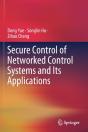 Secure Control Of Networked Control Systems And Its Applications - Preview