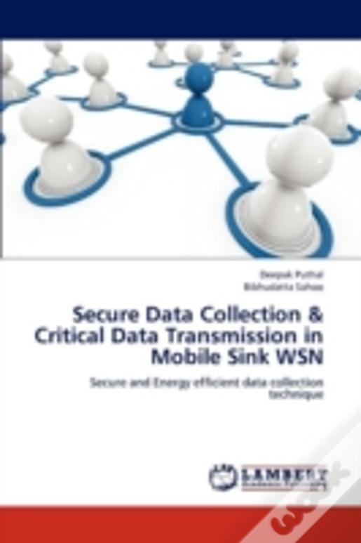 Secure Data Collection & Critical Data Transmission In Mobile Sink Wsn