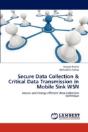 Secure Data Collection & Critical Data Transmission In Mobile Sink Wsn - Preview