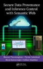 Secure Data Provenance And Inference Control With Semantic Web - Preview