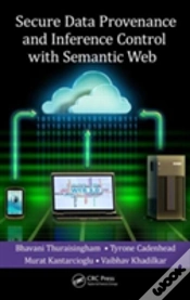Capa do artigo Secure Data Provenance And Inference Control With Semantic Web