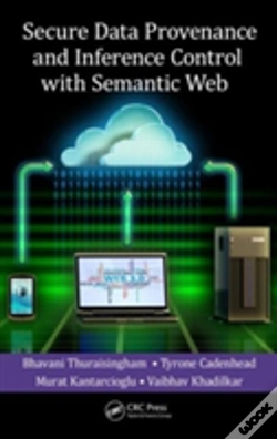 Capa do artigo Secure Data Provenance And Inference Control With Semantic Web