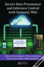 Capa do artigo Secure Data Provenance And Inference Control With Semantic Web