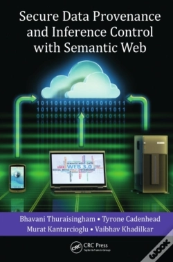Capa do artigo Secure Data Provenance And Inference Control With Semantic Web