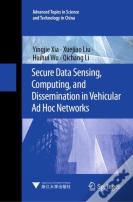 Secure Data Sensing, Computing, And Dissemination In Vehicular Ad Hoc Networks
