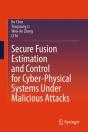 Secure Fusion Estimation And Control For Cyber-Physical Systems Under Malicious Attacks - Preview