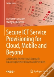 Capa do artigo Secure Ict Service Provisioning For Cloud, Mobile And Beyond
