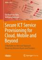 Secure Ict Service Provisioning For Cloud, Mobile And Beyond - Preview