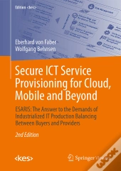 Secure Ict Service Provisioning For Cloud, Mobile And Beyond