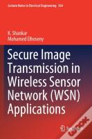 Secure Image Transmission In Wireless Sensor Network (Wsn) Applications