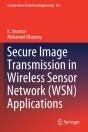 Secure Image Transmission In Wireless Sensor Network (Wsn) Applications - Preview