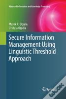 Secure Information Management Using Linguistic Threshold Approach