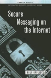 Secure Messaging On The Internet