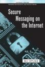 Secure Messaging On The Internet - Preview