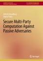 Secure Multi-Party Computation Against Passive Adversaries - Preview