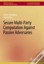Secure Multi-Party Computation Against Passive Adversaries