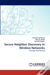 Secure Neighbor Discovery In Wireless Networks