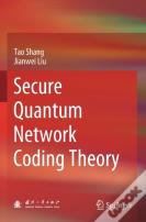 Secure Quantum Network Coding Theory