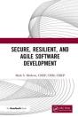 Secure, Resilient, And Agile Software Development - Preview