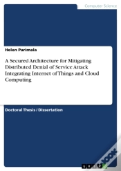 Capa do artigo Secured Architecture For Mitigating Distributed Denial Of Service Attack Integrating Internet Of Things And Cloud Computing
