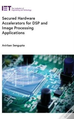 Capa do artigo Secured Hardware Accelerators For Dsp And Image Processing Applications