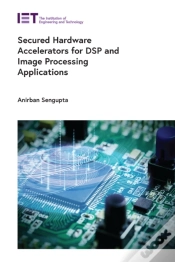 Capa do artigo Secured Hardware Accelerators For Dsp And Image Processing Applications