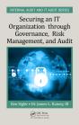 Securing An It Organization Through Governance, Risk Management, And Audit - Preview