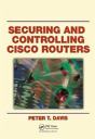 Securing And Controlling Cisco Routers - Preview