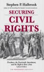 Securing Civil Rights : Freedmen, The Fourteenth Amendment, And The Right To Bear Arms - Preview