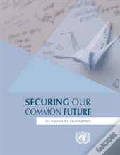 Securing Our Common Future