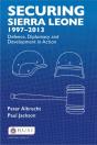 Securing Sierra Leone, 1997-2013 - Preview